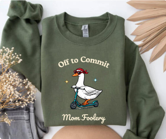 Off to Commit Mom Foolery Sweatshirt | Funny Mom Crewneck | Cute Duck Scooter Graphic Sweater Gift for Moms