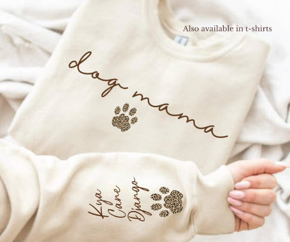 Dog Mama Sweatshirt with Dog Names on Sleeve | Personalized Dog Mom Gift