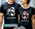 Jack and Sally Couples Halloween Shirts | We're Simply Meant To Be Nightmare Before Christmas Tee | Halloween Couples Matching Shirts